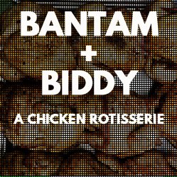 Bantam + Biddy